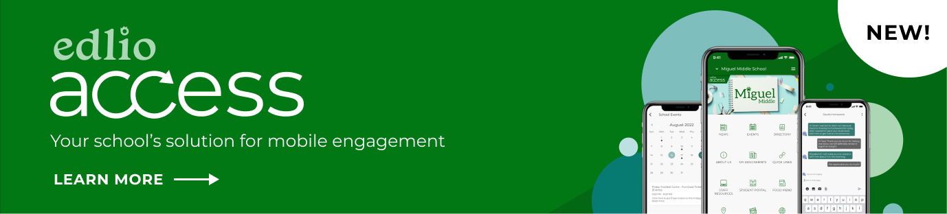 Edlio Access Banner - Your school’s solution for mobile engagement